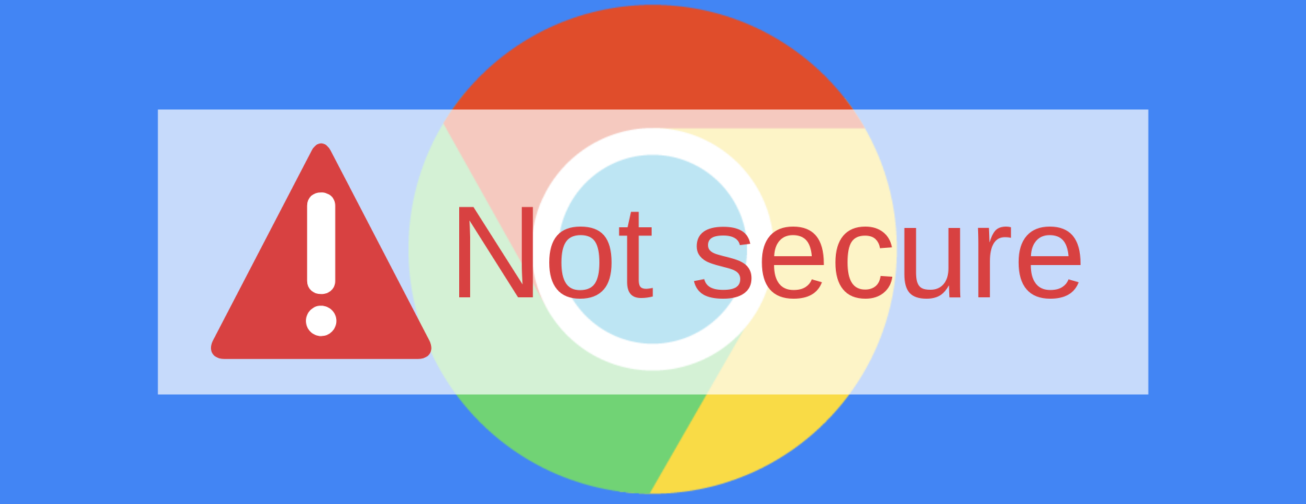 Google Chrome "Not Secure" Warning